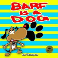 Barf is a dog