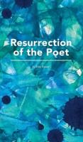 Resurrection of the Poet