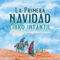 The First Christmas Children's Book (Spanish): Remembering the World's Greatest Birthday