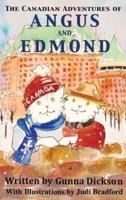 The Canadian Adventures of Angus and Edmond