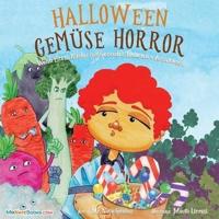 Halloween Vegetable Horror Children's Book (German): When Parents Tricked Kids with Healthy Treats