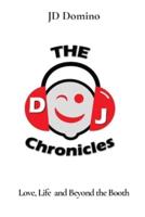DJ Chronicles: Love, Life  and Beyond the Booth