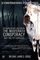 The Nosferatu Conspiracy: Book Two, The Sommelier