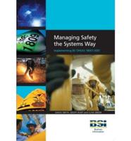 Managing Safety the Systems Way