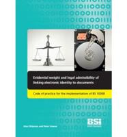 Evidential Weight and Legal Admissability of Linking Electronic Identity to Documents