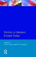 Politics in Western Europe Today: Perspectives, Politics and Problems since 1980