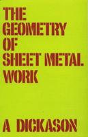 The Geometry of Sheet Metal Work for Students and Craftsmen