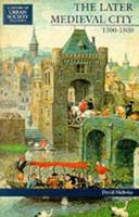 The Later Medieval City: 1300-1500