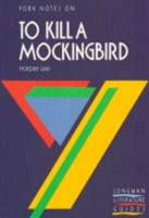 York Notes on Harper Lee's "To Kill a Mockingbird"
