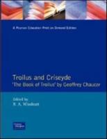 Troilus and Criseyde : "The Book of Troilus" by Geoffrey Chaucer