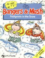 Bangers & Mash. Footprints in the Snow