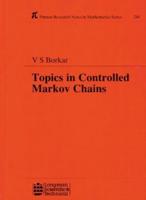 Topics in Controlled Markov Chains