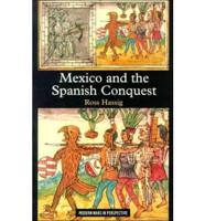 Mexico and the Spanish Conquest