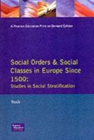 Social Orders and Social Classes in Europe Since 1500 : Studies in Social Stratification