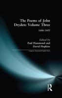 The Poems of John Dryden: Volume Three : 1686-1696