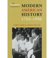 The Longman Handbook of Modern American History, 1763-1996