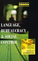 Language, Bureaucracy and Social Control