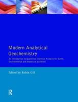 Modern Analytical Geochemistry: An Introduction to Quantitative Chemical Analysis Techniques for Earth, Environmental and Materials Scientists