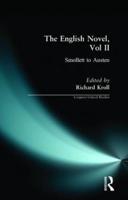 English Novel, Vol II, The : Smollett to Austen