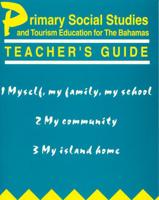 Primary Social Studies and Tourism Education for the Bahamas Teacher's Guide 1