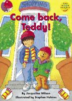 Come Back, Teddy!