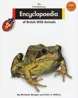 Starter Encyclopaedia of British Wild Animals Volume 2 Non Fiction 1 Set of 6