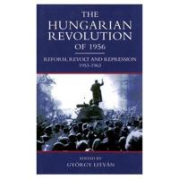 The Hungarian Revolution of 1956