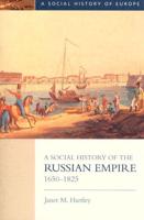 A Social History of the Russian Empire 1650-1825