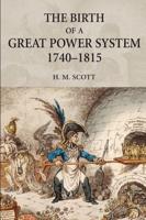 The Birth of the Great Power System, 1740-1815