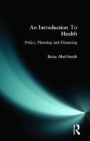 An Introduction To Health : Policy, Planning and Financing