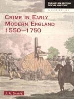 Crime in Early Modern England, 1550-1750