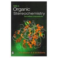 Guide to Organic Stereochemistry