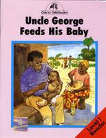 Uncle George Feeds His Baby