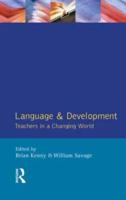 Language and Development: Teachers in a Changing World