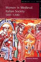 Women in Medieval Italian Society 500-1200
