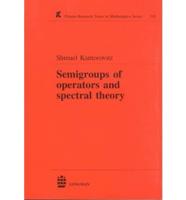 Semigroups of Operators and Spectral Theory
