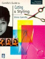 Camillo's Guide to Cutting & Styling