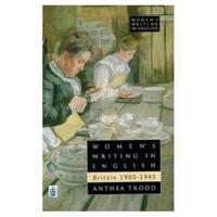 Women's Writing in English : Britain 1900-1945