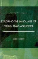 Exploring the Language of Poems, Plays and Prose