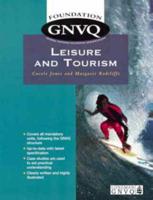 Leisure and Tourism. Foundation GNVQ