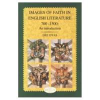 Images of Faith in English Literature, 700-1550