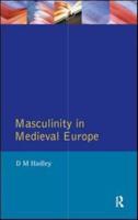 Masculinity in Medieval Europe