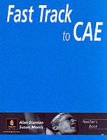Fast Track to C.A.E. Teacher's Book