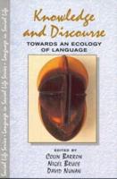 Knowledge & Discourse : Towards an Ecology of Language