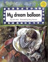 My Dream Balloon Extra Large Format Read Aloud