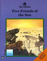 Five Friends of the Sun