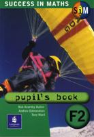Success in Maths. Pupil's Book F2