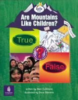 Are Mountains Like Children? Info Trail Emergent Stage Non-Fiction Book 20