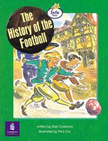 The History of the Football Info Trail Emergent Stage Non-Fiction Book 13