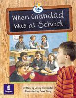 When Grandad Was at School Info Trail Beginner Stage Non-Fiction Book 4